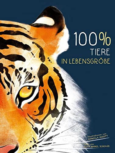 100% Tiere in Lebensgröße von White Star Verlag